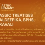 Classic Treatises – Phaldeepika, BPHS, Saravali