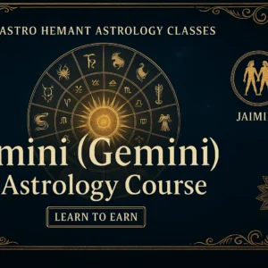 Jaimini (Gemini) Astrology Course By Astro Hemant